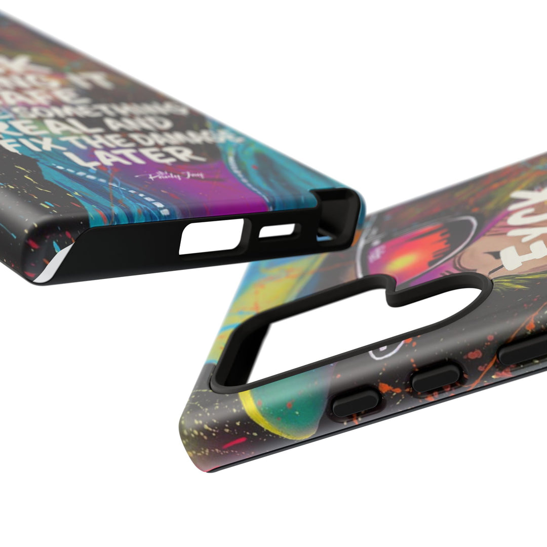 F*ck Playing it Safe Street Art Phone Case