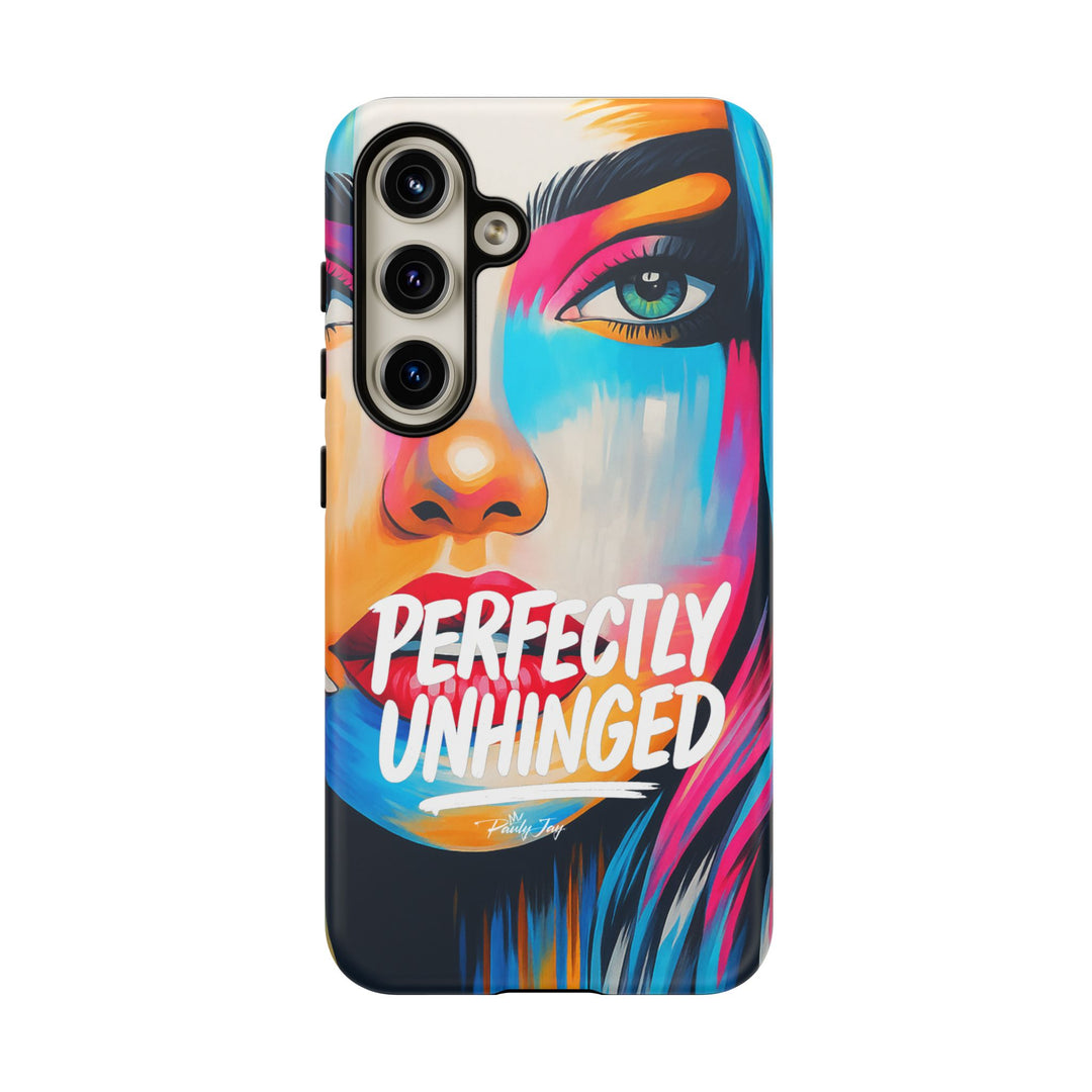Perfectly Unhinged - artist edition Phone Case by Pauly Jay