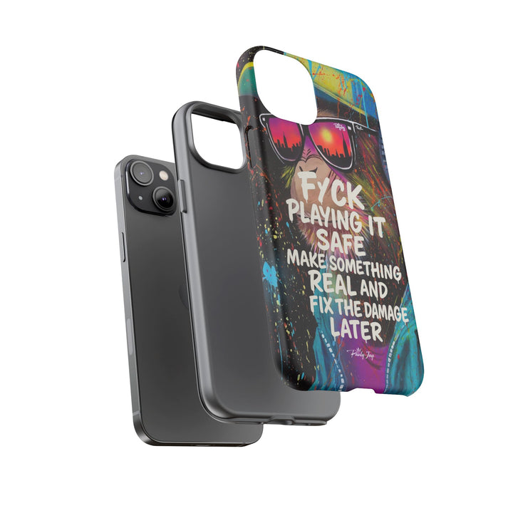 F*ck Playing it Safe Street Art Phone Case