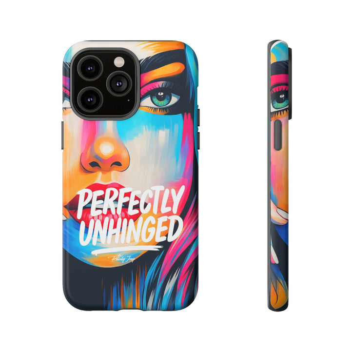 Perfectly Unhinged - artist edition Phone Case by Pauly Jay