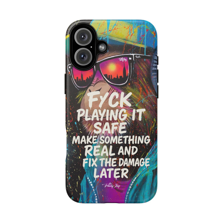 F*ck Playing it Safe Street Art Phone Case