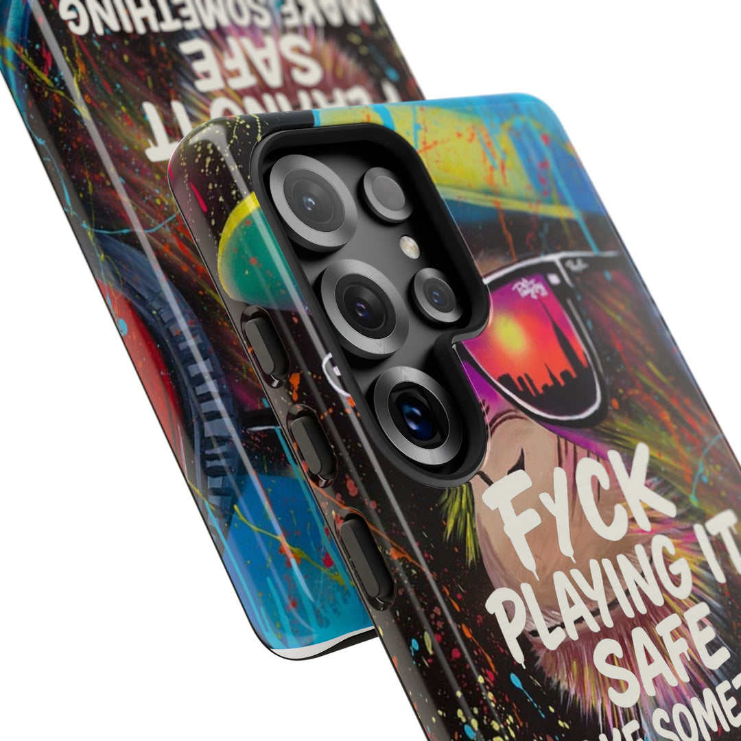 F*ck Playing it Safe Street Art Phone Case