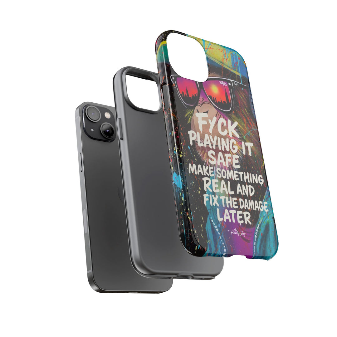 F*ck Playing it Safe Street Art Phone Case