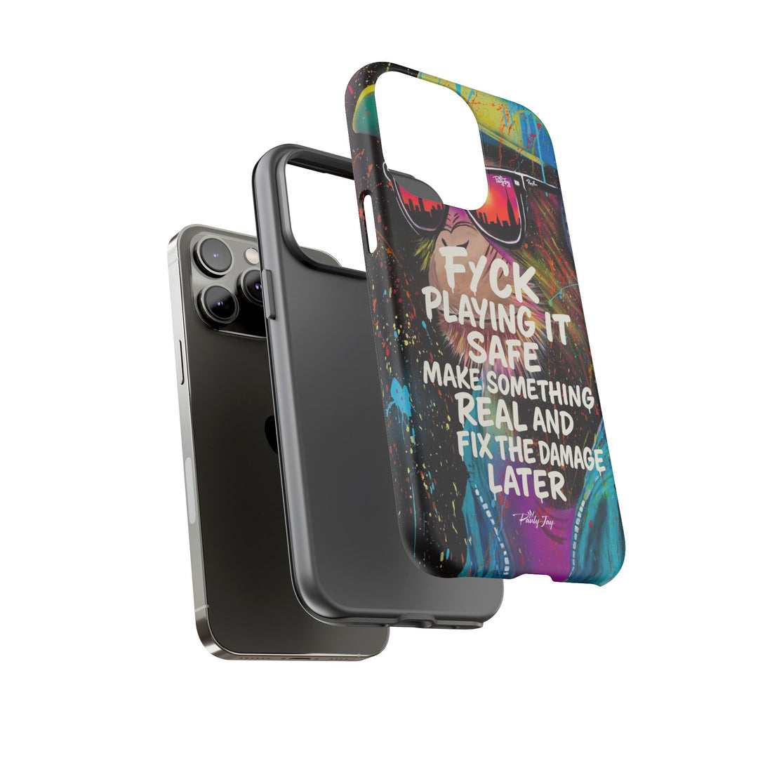 F*ck Playing it Safe Street Art Phone Case