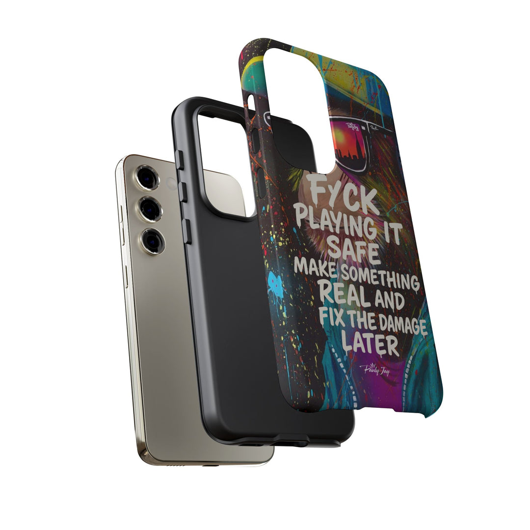 F*ck Playing it Safe Street Art Phone Case