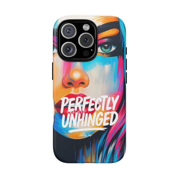 Perfectly Unhinged - artist edition Phone Case by Pauly Jay