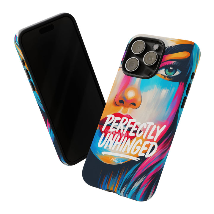 Perfectly Unhinged - artist edition Phone Case by Pauly Jay