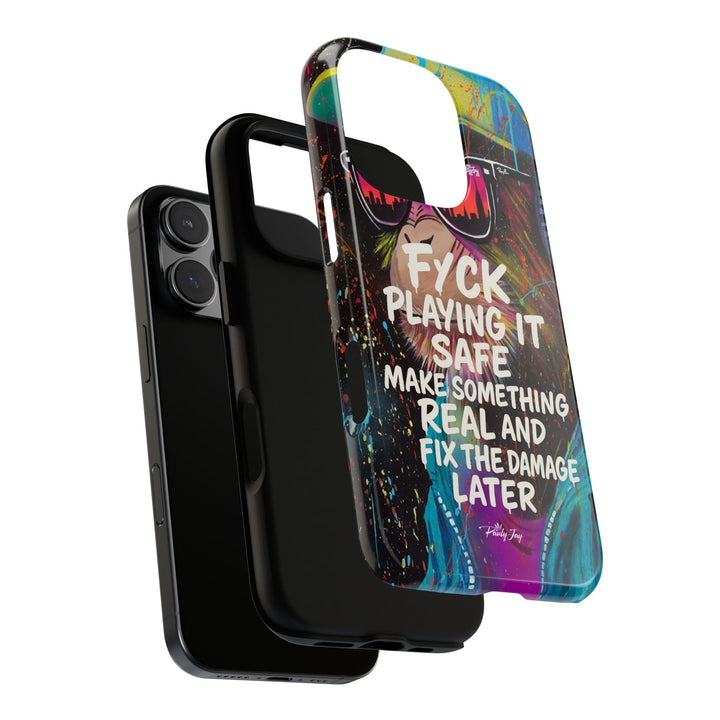 F*ck Playing it Safe Street Art Phone Case