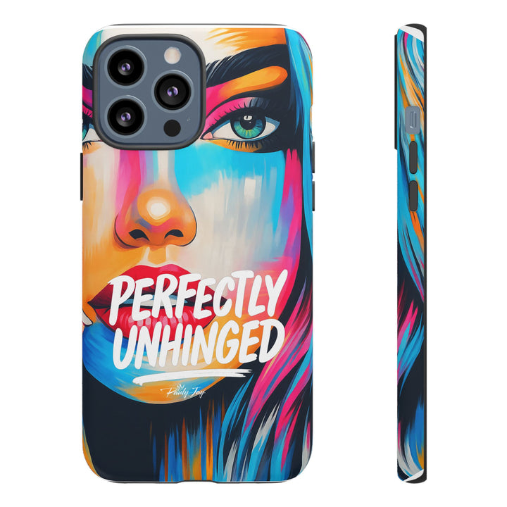 Perfectly Unhinged - artist edition Phone Case by Pauly Jay
