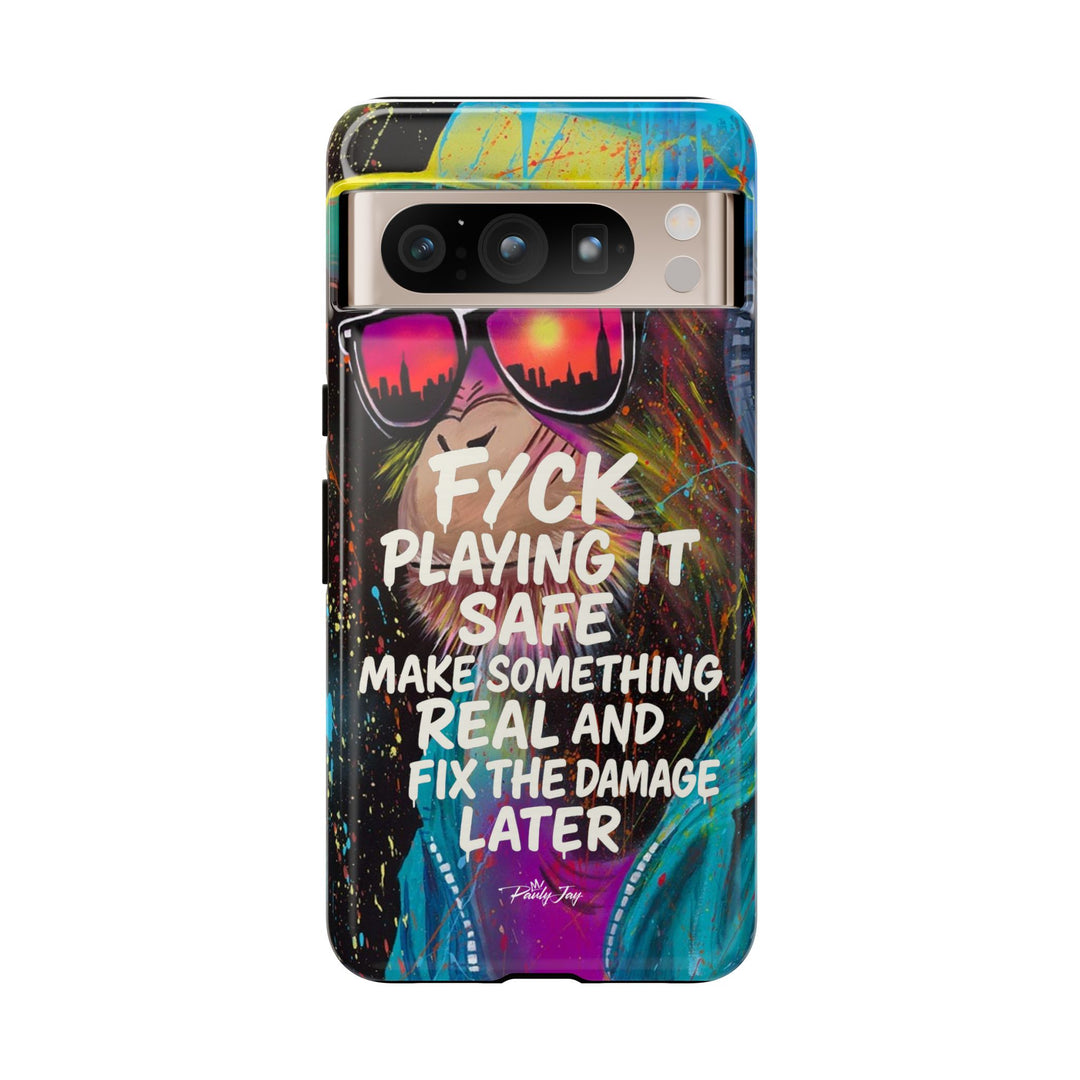 F*ck Playing it Safe Street Art Phone Case