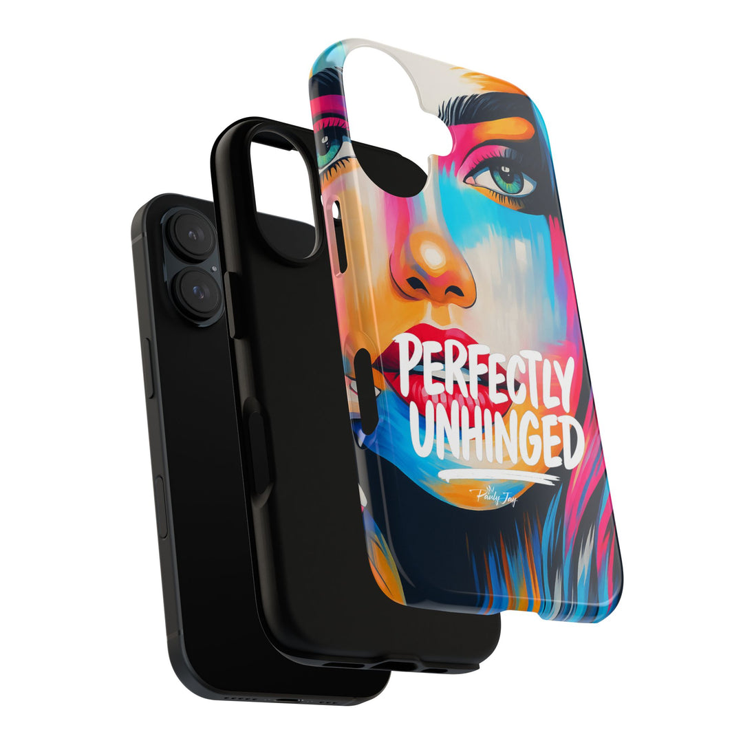 Perfectly Unhinged - artist edition Phone Case by Pauly Jay