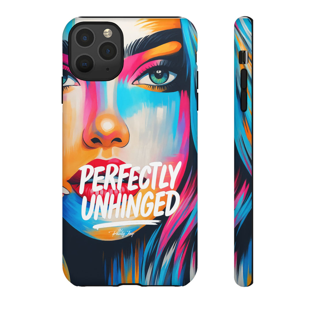 Perfectly Unhinged - artist edition Phone Case by Pauly Jay
