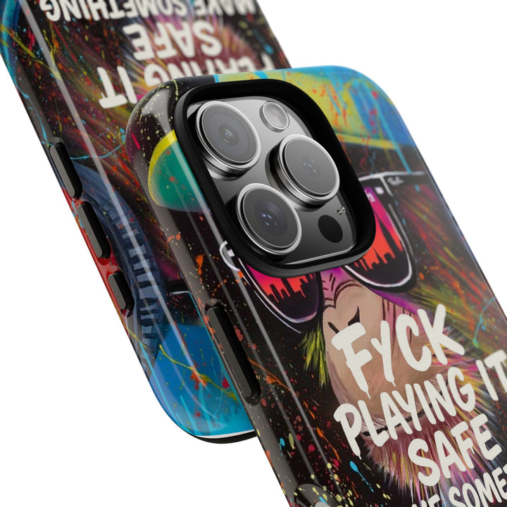 F*ck Playing it Safe Street Art Phone Case