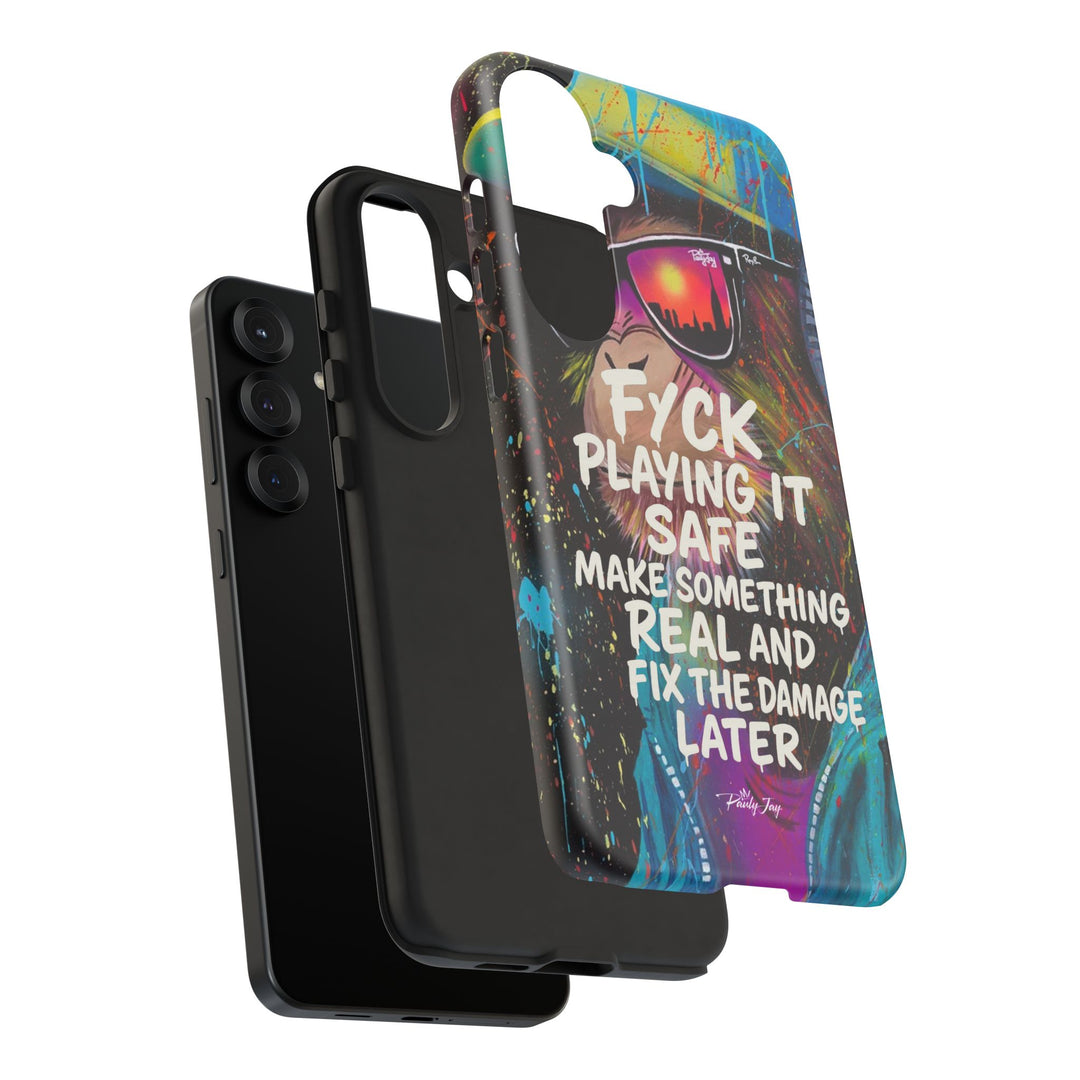 F*ck Playing it Safe Street Art Phone Case