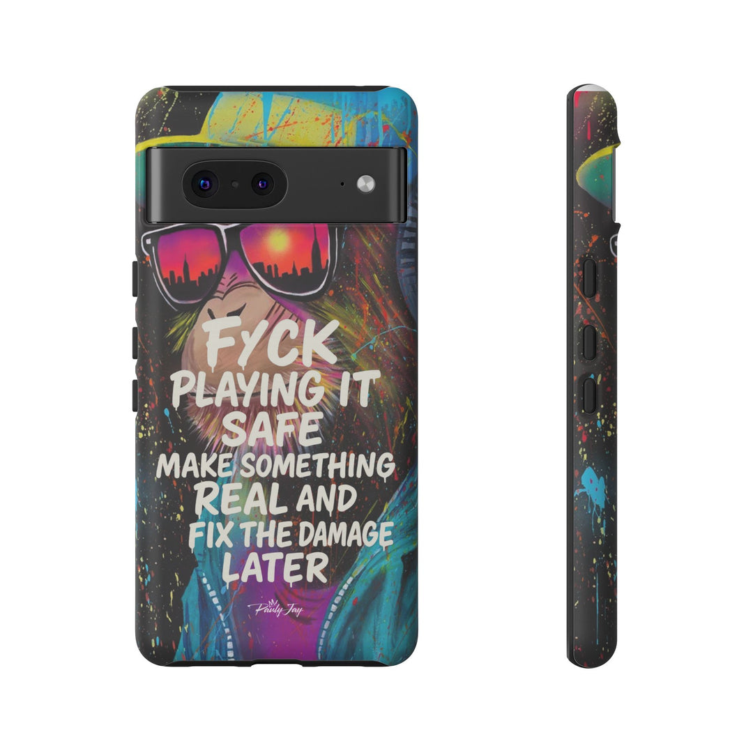F*ck Playing it Safe Street Art Phone Case