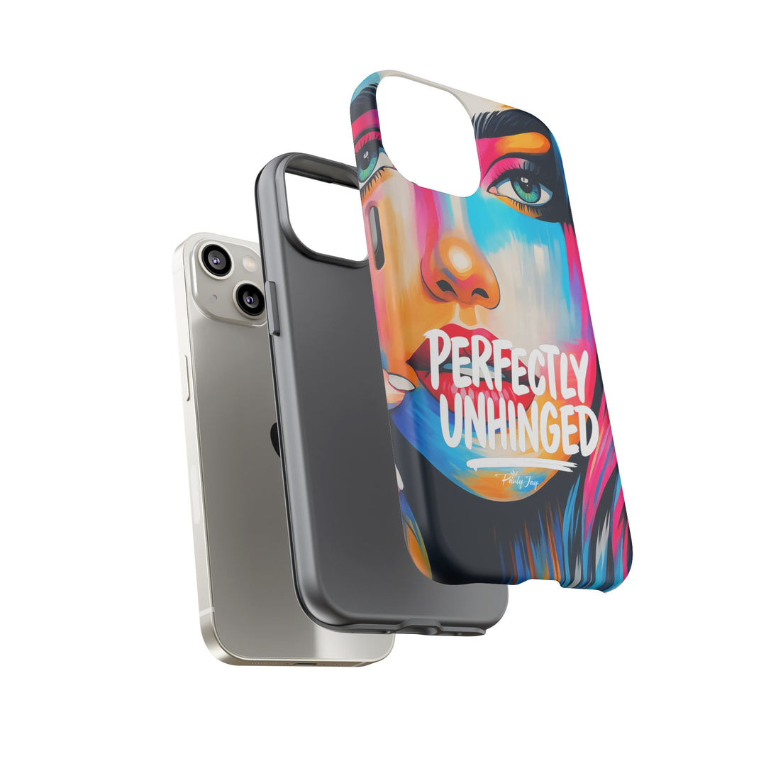 Perfectly Unhinged - artist edition Phone Case by Pauly Jay