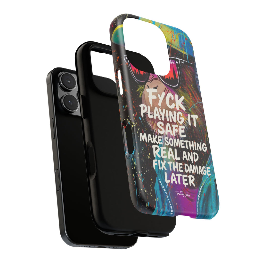 F*ck Playing it Safe Street Art Phone Case