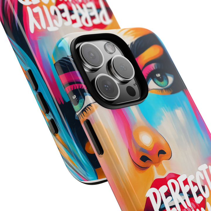 Perfectly Unhinged - artist edition Phone Case by Pauly Jay