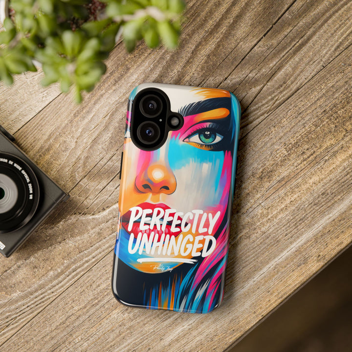 Perfectly Unhinged - artist edition Phone Case by Pauly Jay