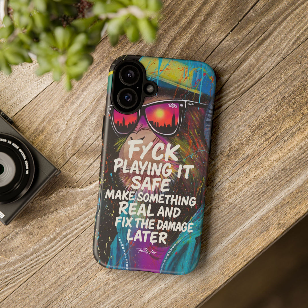 F*ck Playing it Safe Street Art Phone Case