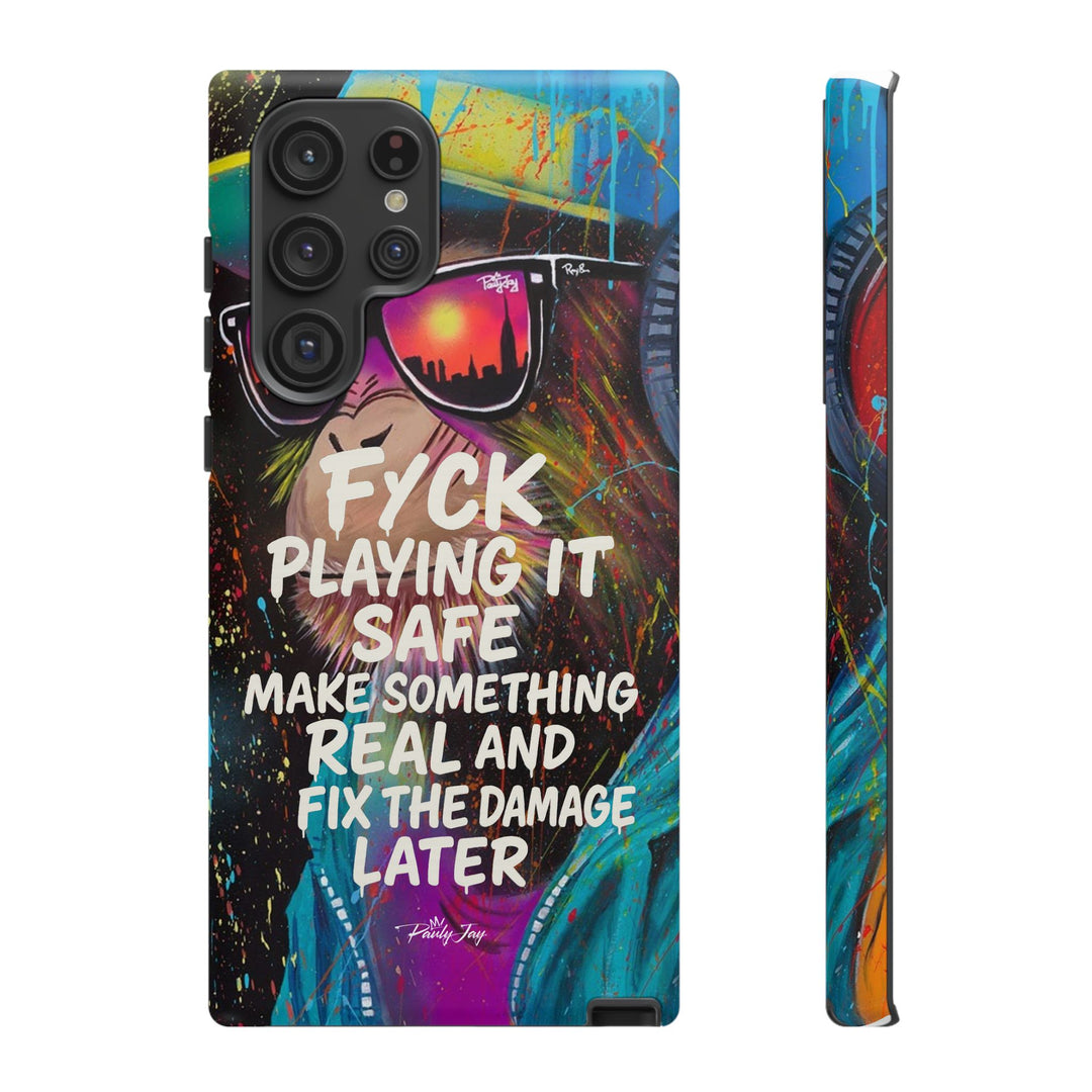 F*ck Playing it Safe Street Art Phone Case