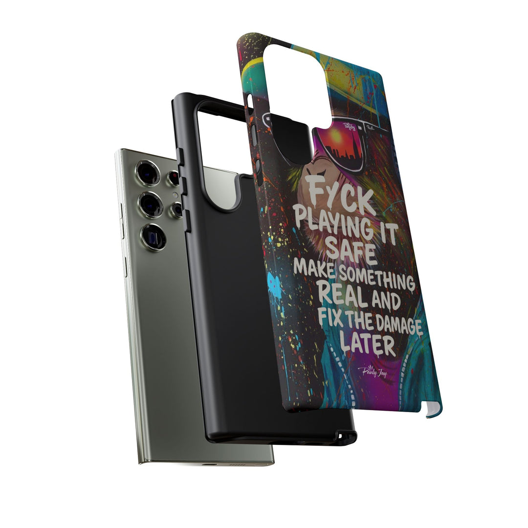 F*ck Playing it Safe Street Art Phone Case