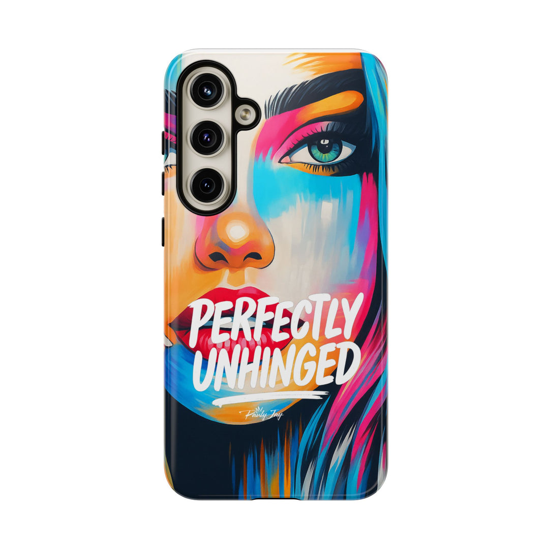 Perfectly Unhinged - artist edition Phone Case by Pauly Jay