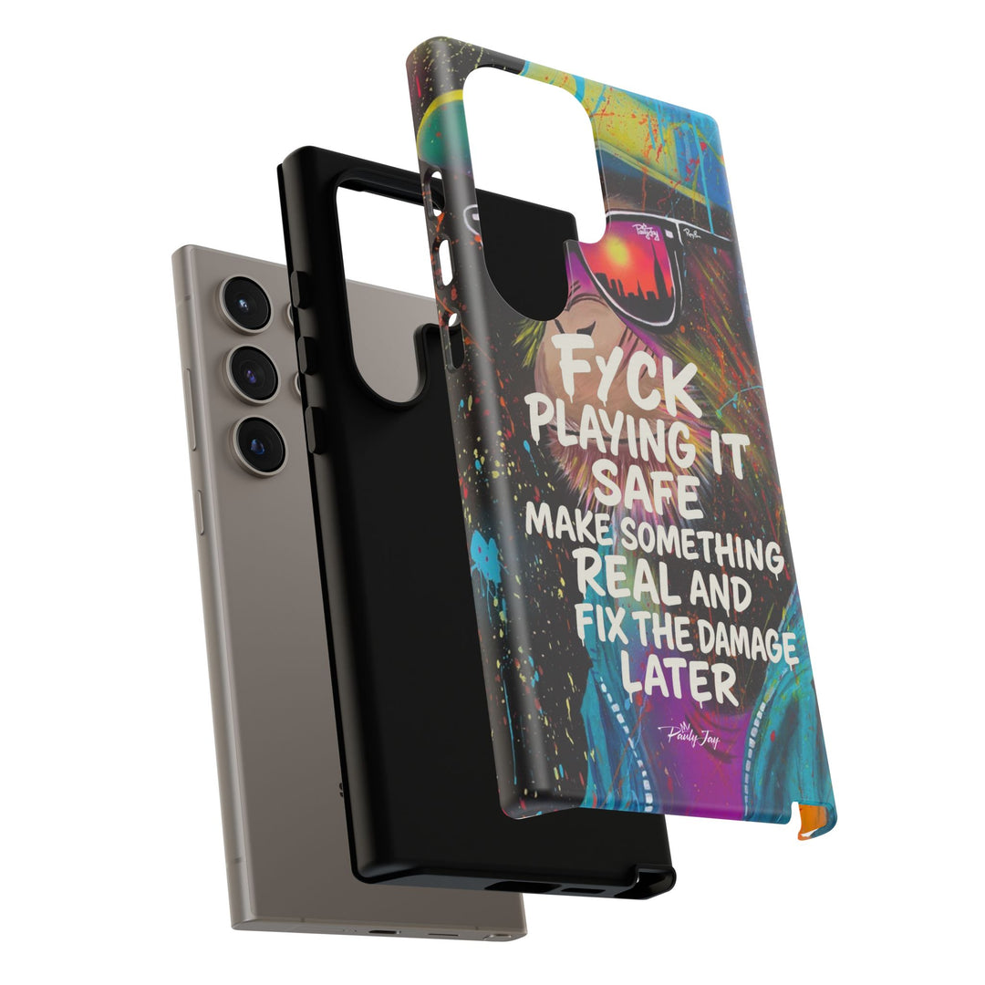 F*ck Playing it Safe Street Art Phone Case