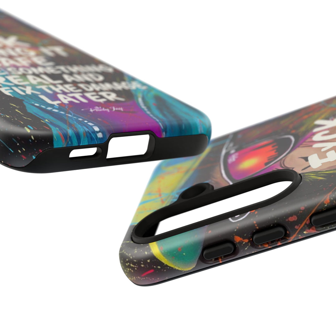 F*ck Playing it Safe Street Art Phone Case