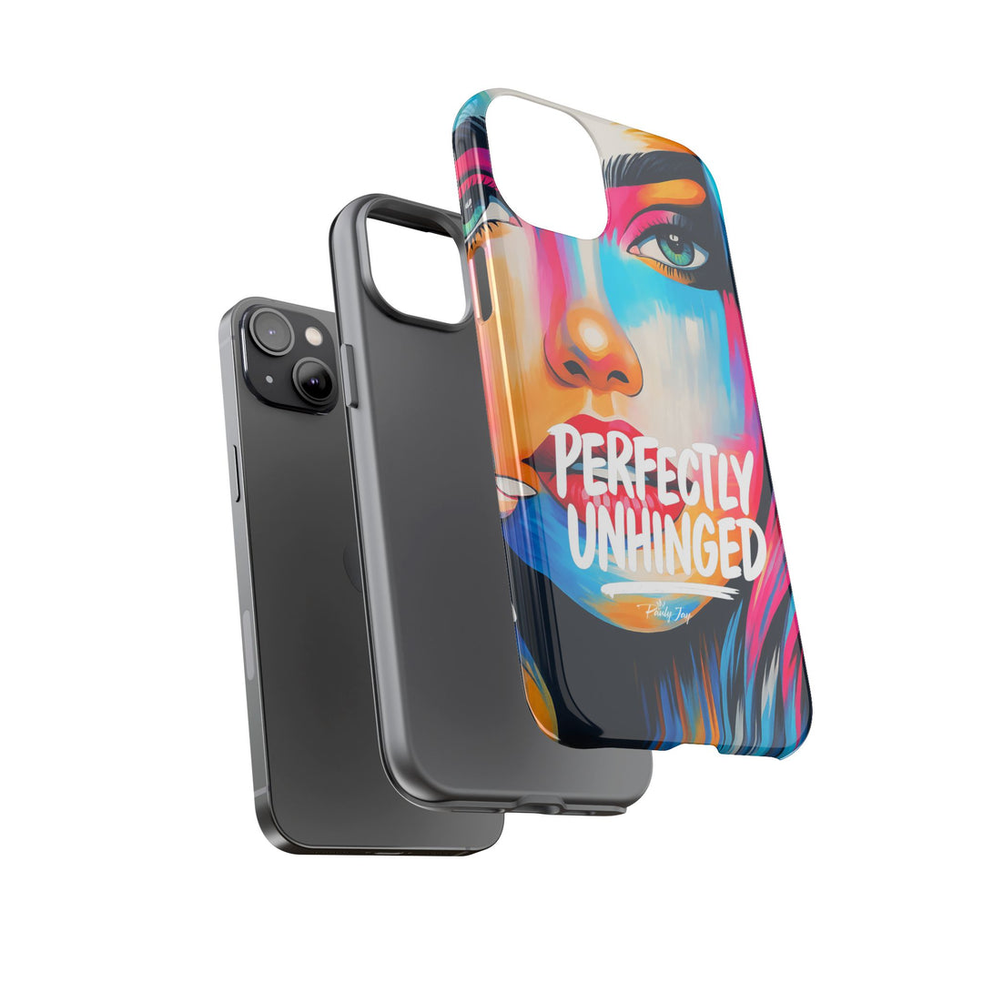 Perfectly Unhinged - artist edition Phone Case by Pauly Jay