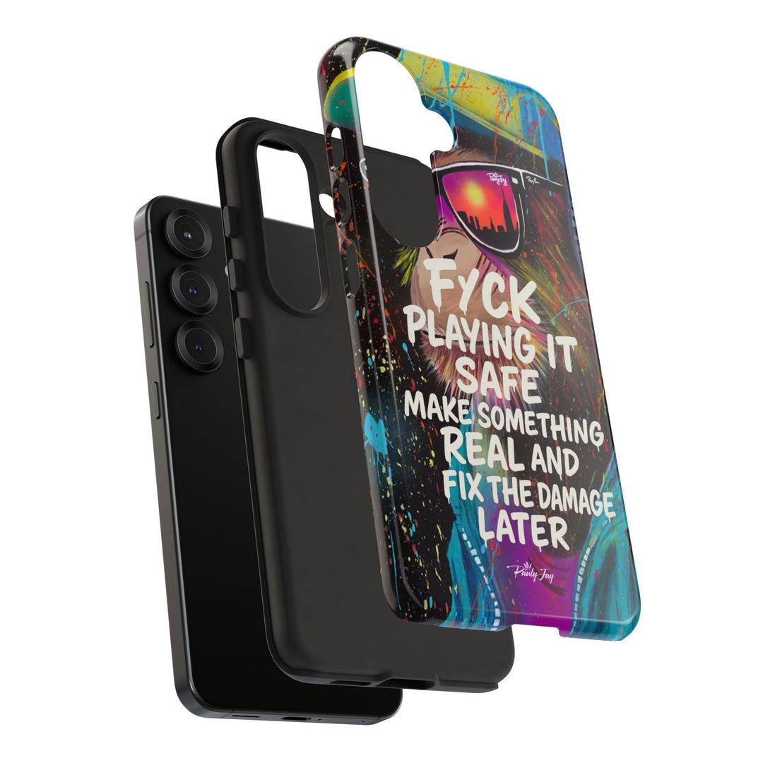 F*ck Playing it Safe Street Art Phone Case