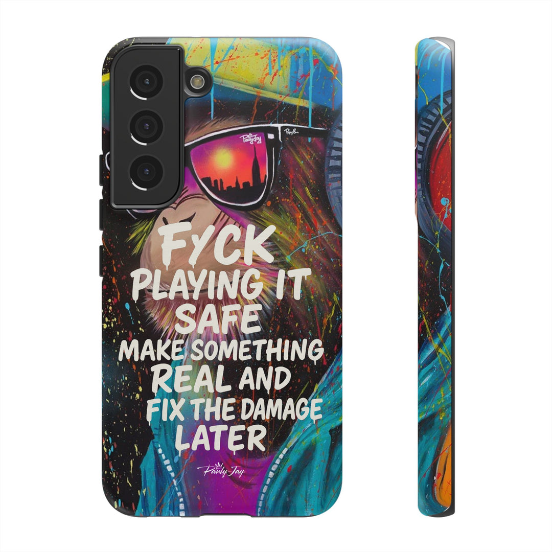 F*ck Playing it Safe Street Art Phone Case