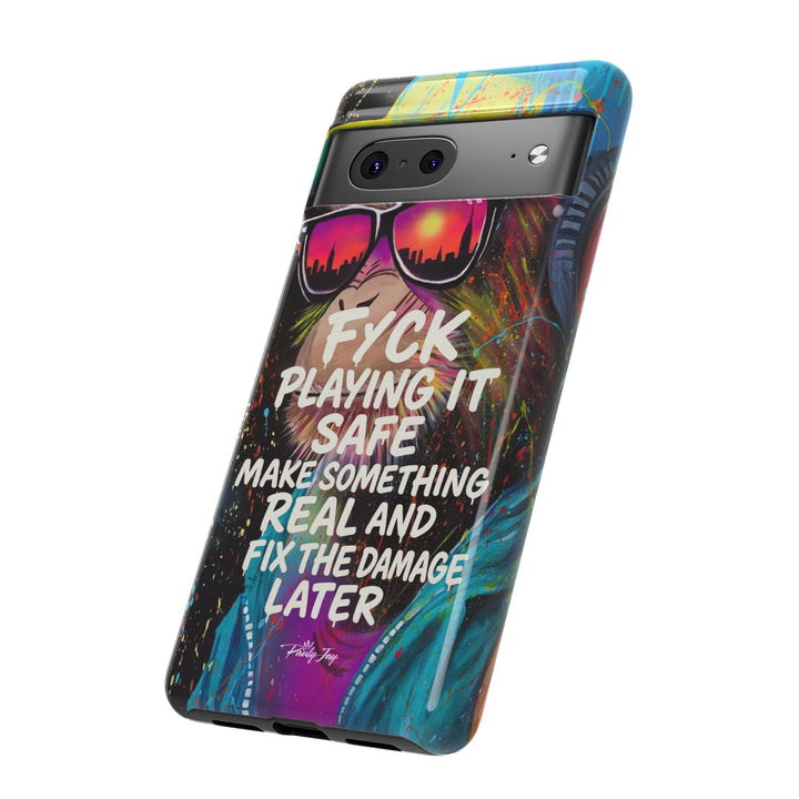F*ck Playing it Safe Street Art Phone Case