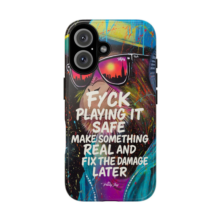 F*ck Playing it Safe Street Art Phone Case