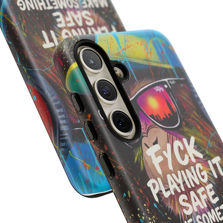 F*ck Playing it Safe Street Art Phone Case