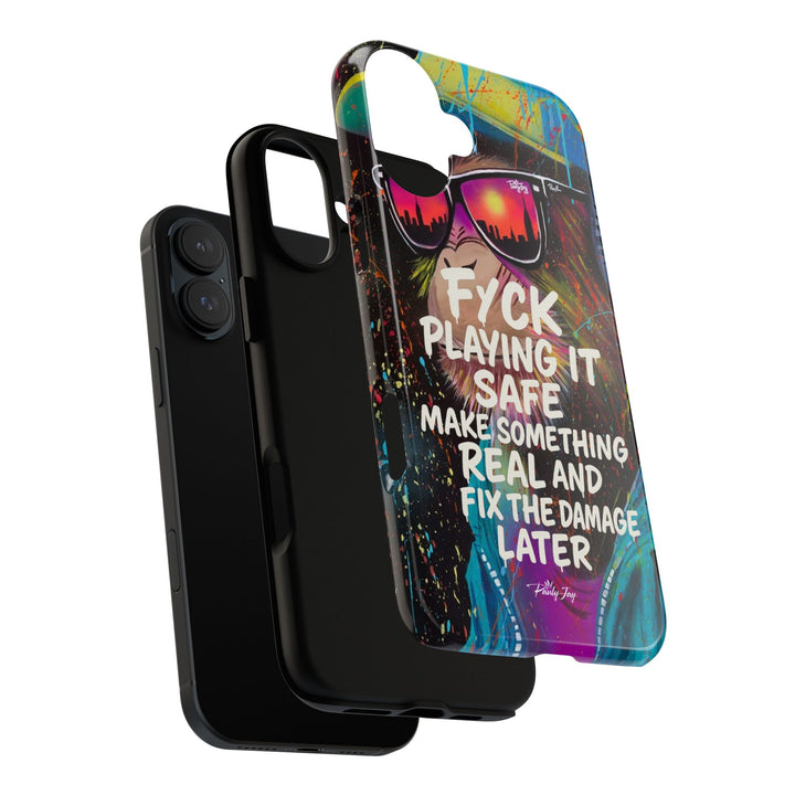 F*ck Playing it Safe Street Art Phone Case