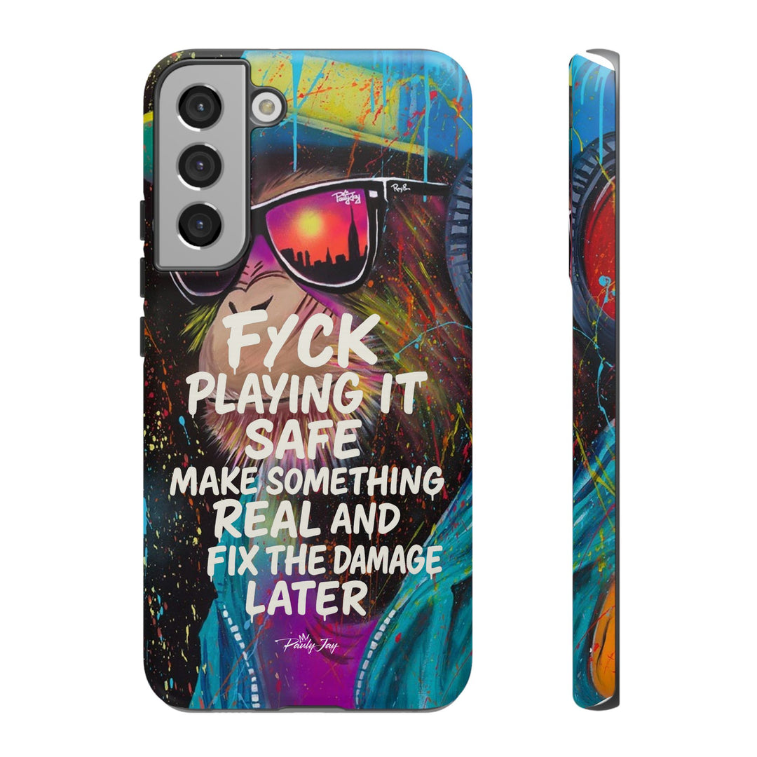 F*ck Playing it Safe Street Art Phone Case