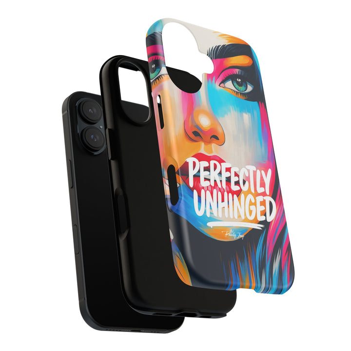 Perfectly Unhinged - artist edition Phone Case by Pauly Jay