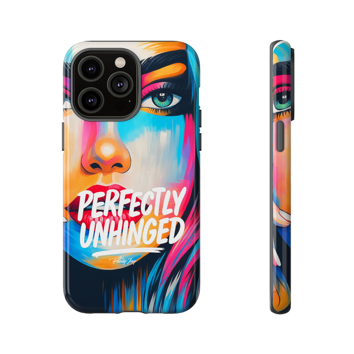 Perfectly Unhinged - artist edition Phone Case by Pauly Jay