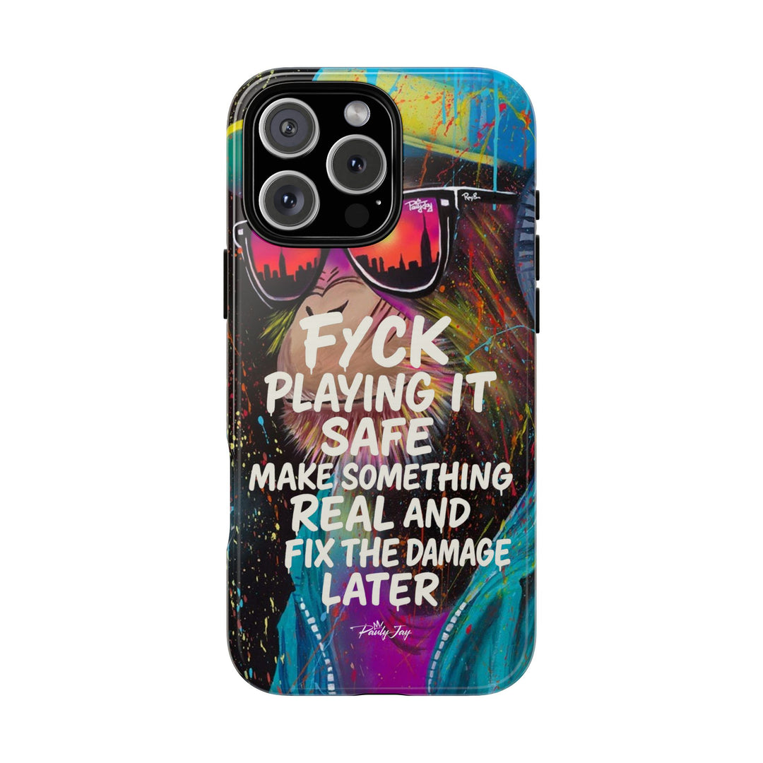 F*ck Playing it Safe Street Art Phone Case