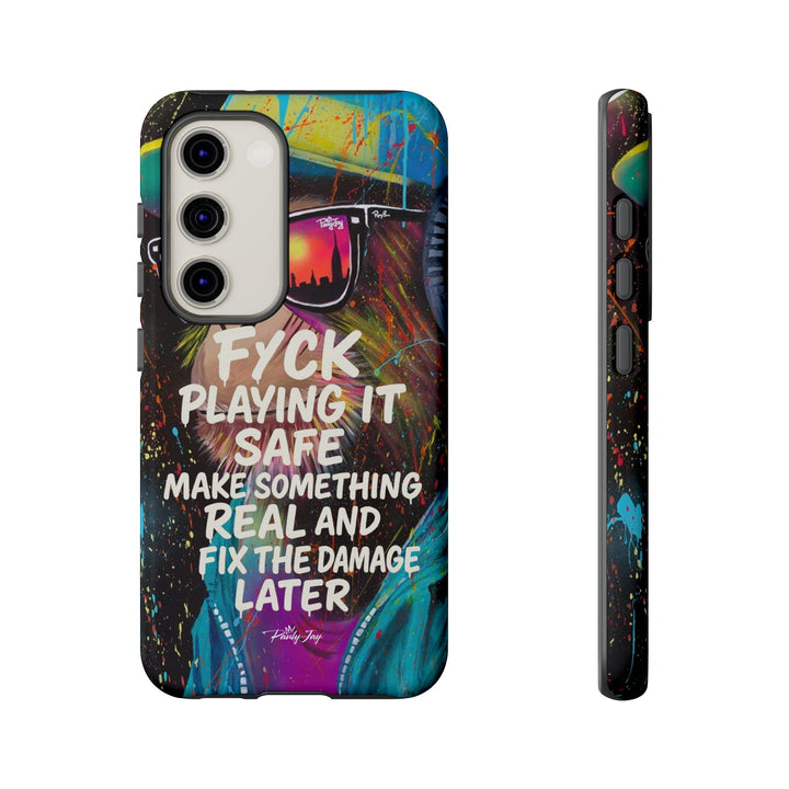 F*ck Playing it Safe Street Art Phone Case