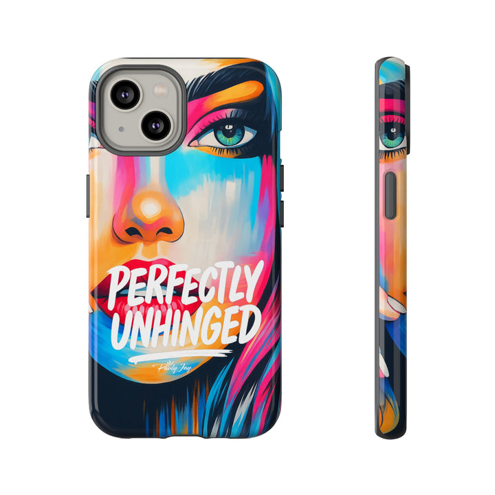 Perfectly Unhinged - artist edition Phone Case by Pauly Jay