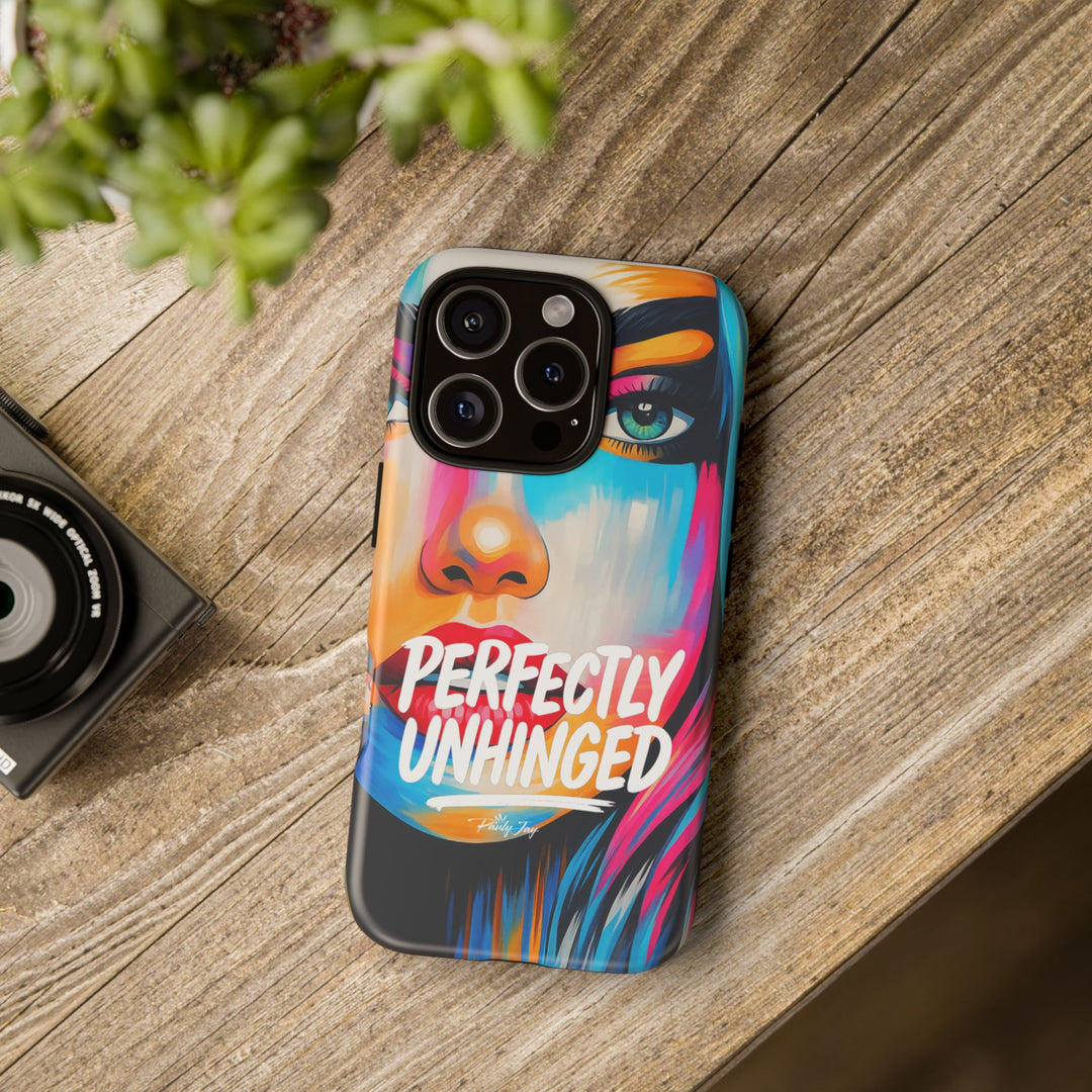 Perfectly Unhinged - artist edition Phone Case by Pauly Jay