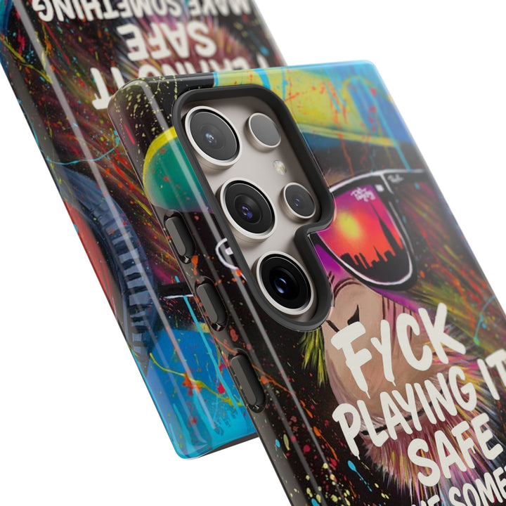 F*ck Playing it Safe Street Art Phone Case