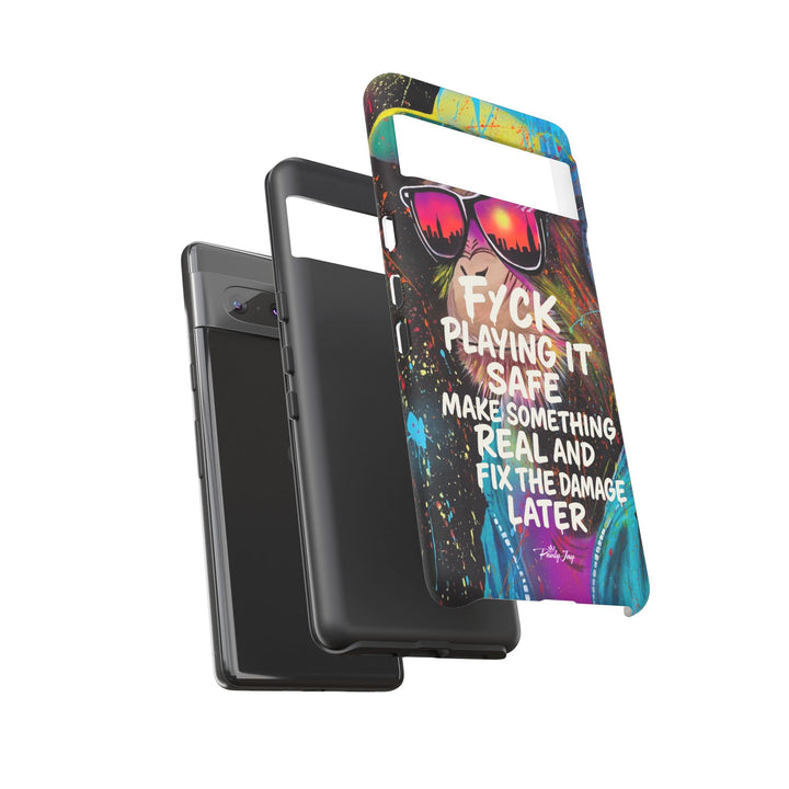 F*ck Playing it Safe Street Art Phone Case