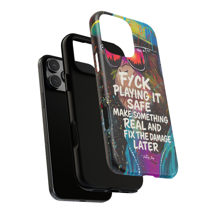 F*ck Playing it Safe Street Art Phone Case