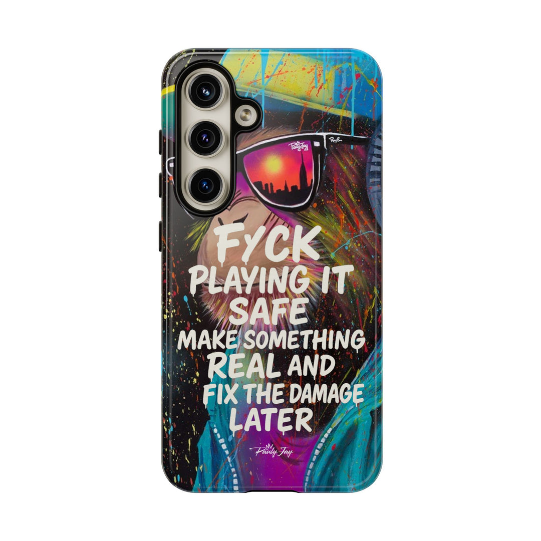 F*ck Playing it Safe Street Art Phone Case