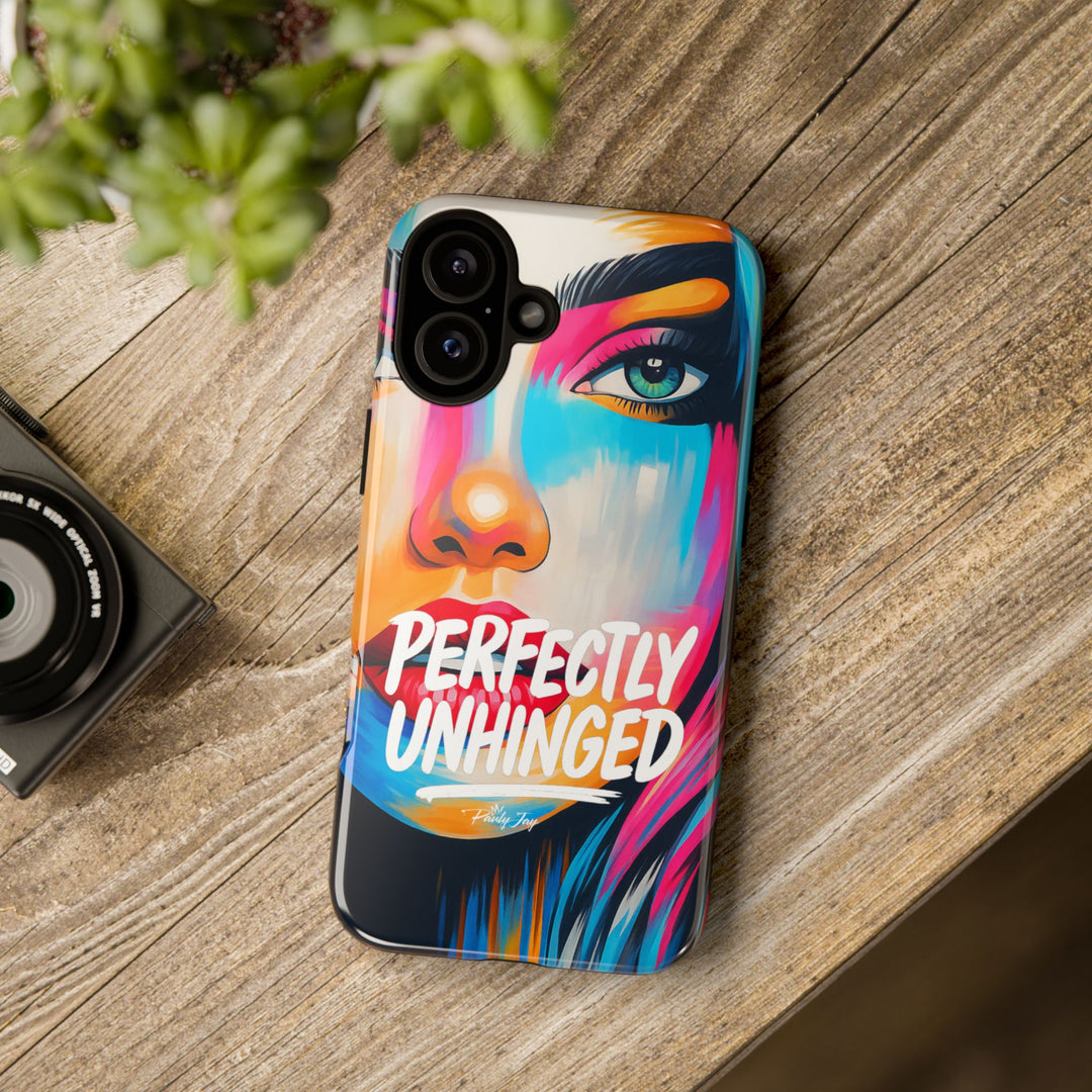 Perfectly Unhinged - artist edition Phone Case by Pauly Jay