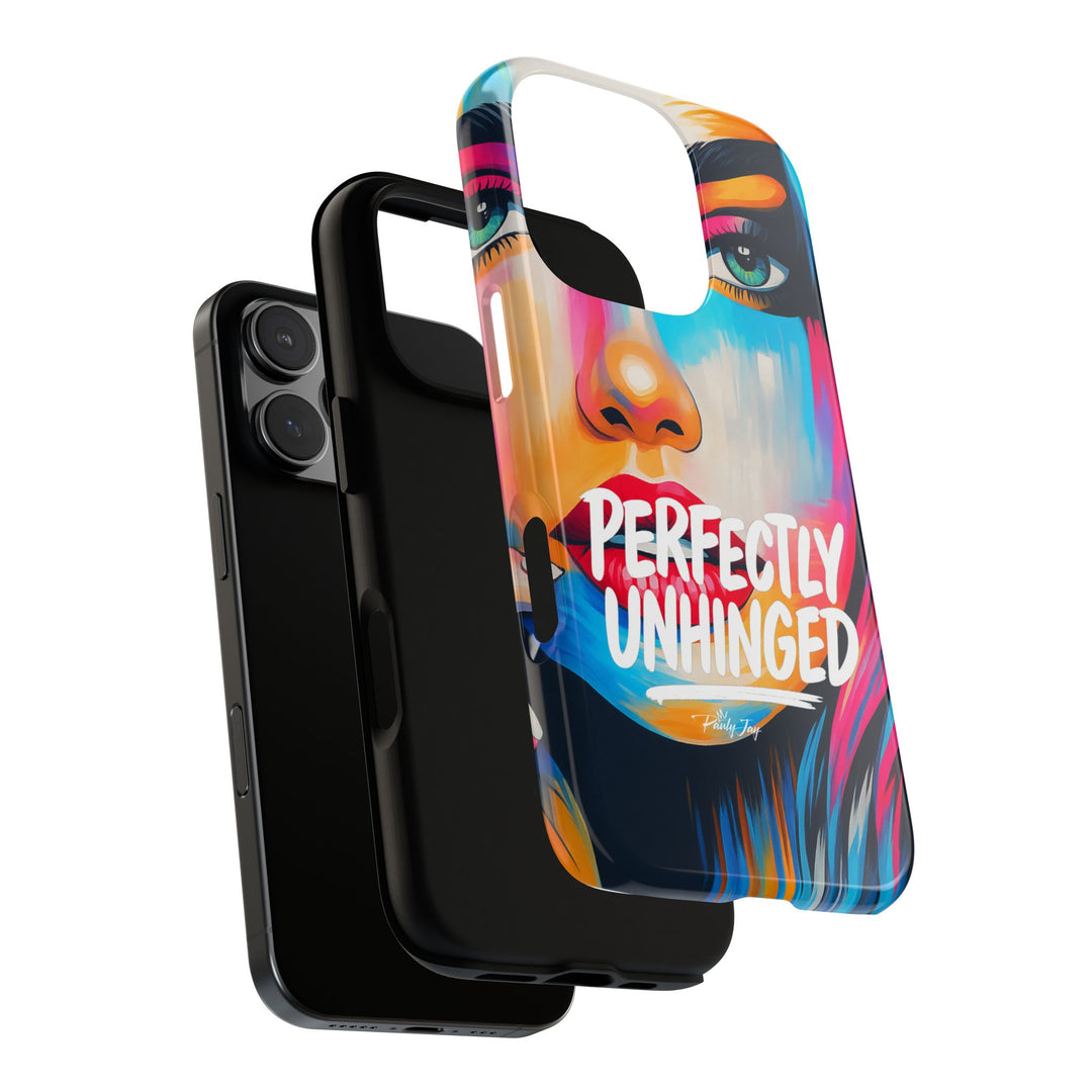 Perfectly Unhinged - artist edition Phone Case by Pauly Jay