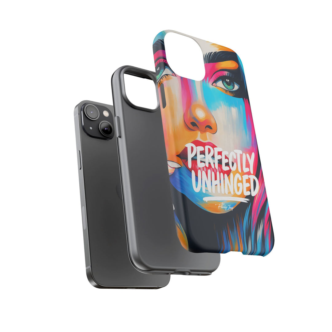 Perfectly Unhinged - artist edition Phone Case by Pauly Jay